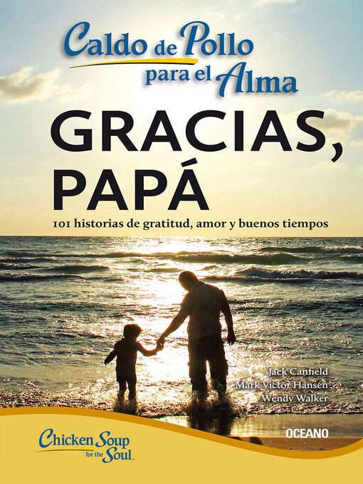Title details for Caldo de pollo para el alma. Gracias, papá by Jack Canfield - Wait list